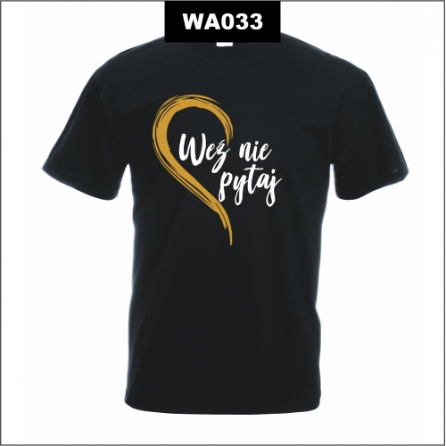 Weź nie  pytaj weź się przytul WA033